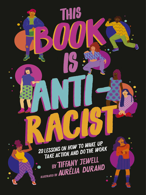 Title details for This Book Is Anti-Racist by Tiffany Jewell - Available